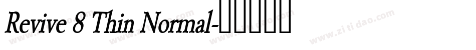 Revive 8 Thin Normal字体转换